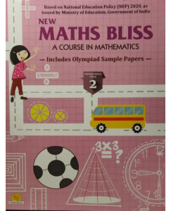 New Maths Bliss Class - 2 (Includes Olympiad Sample Papers)